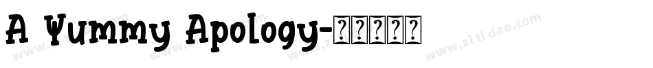 A Yummy Apology字体转换